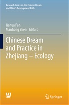 Jiahu Pan, Jiahua Pan, Shen, Shen, Manhong Shen - Chinese Dream and Practice in Zhejiang - Ecology