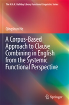 Qingshun He - A Corpus-Based Approach to Clause Combining in English from the Systemic Functional Perspective