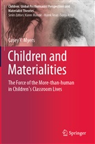 Casey Y Myers, Casey Y. Myers - Children and Materialities