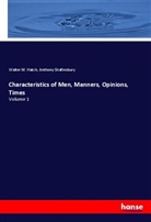 Walter Hatch, Walter M. Hatch, Anthony Shaftesbury - Characteristics of Men, Manners, Opinions, Times