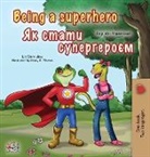 Kidkiddos Books, Liz Shmuilov - Being a Superhero (English Ukrainian Bilingual Book for Children)