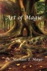 Michael T. Mayo - Art of Magic