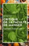 Jean-Claude Castanié - Critique de la faculté de manger