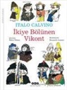 Italo Calvino - Ikiye Bölünen Vikont