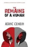 Adric Ceneri - The Remains of a Human