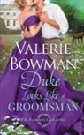 Valerie Bowman, Bowman Valerie Bowman - Duke Looks Like a Groomsman