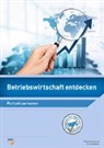 Roland Gschwend, Ueli Matter - Betriebswirtschaft entdecken