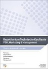 Aline Berger Weigerstorfer, Ivo Ledergerber, Lukas Müller - Repetitorium Technische Kaufleute