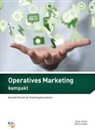 Bettina Graber Lipensky, Daniel Steiner - Operatives Marketing kompakt