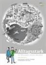 Lea Brändle, Sabrina Bürgi, Mariangela Eggmann, Nicolai Kozakiewicz, Oliver Zähner - Alltagsstark