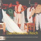 Bernd Schubert - Das Römische Reich