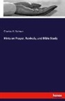 Charles H Yatman, Charles H. Yatman - Hints on Prayer, Revivals, and Bible Study