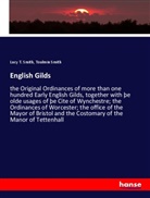 Lucy Smith, Lucy T. Smith, Toulmin Smith - English Gilds