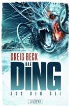 Greig Beck - Das Ding aus dem See