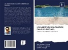 Prashan S Lanjewar, Prashant S. Lanjewar, V Pray, Sunil V. Prayagi, Ani Zolabaji Chitade, Anil Zolabaji Chitade - LES AGENTS DE CHLORATION DANS LES PISCINES