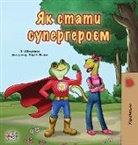 Kidkiddos Books, Liz Shmuilov - Being a Superhero (Ukrainian Book for Kids)