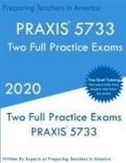 Preparing Teachers In America - PRAXIS 5733