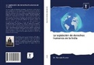 Dr Ramesh Kumar, Ramesh Kumar - La legislación de derechos humanos en la India