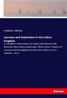 Frederick L Olmsted, Frederick L. Olmsted - Journeys and Exploration in the Cotton Kingdom