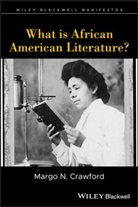 Margo N Crawford, Margo N. Crawford, Mn Crawford - What Is African American Literature?