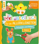 frechverlag - Das Verbastelbuch für die Allerkleinsten. Schneiden und Kleben. Ostern