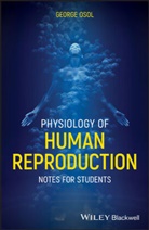G Osol, George Osol - Physiology of Human Reproduction