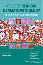 Ram Chandra Adhikari, G Burg, Gnther Burg, Günte Burg, Günter Burg, Gunter Kempf Burg... - Atlas of Clinical Dermatopathology