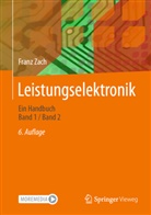 Zach, Franz Zach - Leistungselektronik, 2 Teile