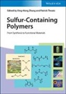 Patrick Theato, Xinghong Zhang, Theato, Theato, Patrick Theato, Xinghon Zhang... - Sulfur-Containing Polymers