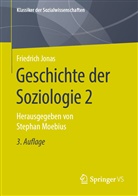 Friedrich Jonas, Stepha Moebius, Stephan Moebius - Geschichte der Soziologie 2