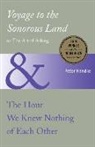Peter Handke - Voyage to the Sonorous Land, or the Art of Asking and the Hour We Knew Nothing of Each Other