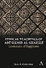 Sami Al-Daghistani - Ethical Teachings of Abu Hamid Al-Ghazali