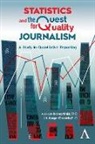 Jairo Alfonso Lugo-Ocando, Alessandro Martinisi, Alessandro Lugo-Ocando Martinisi - Statistics and the Quest for Quality Journalism