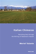 Meriel Tulante, Antonello, Pierpaolo Antonello, Robert S.c. Gordon, Robert S C Gordon - Italian Chimeras