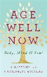 S. Gottlieb, F. Rosenberg-Gottlieb - Age Well Now