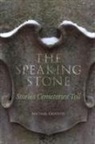 Michael Griffith - The Speaking Stone: Stories Cemeteries Tell