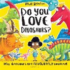 Matt Robertson, Robertson Matt, Matt Robertson, Robertson Matt - Do You Love Dinosaurs?
