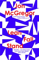 Jon McGregor, McGregor Jon - Lean Fall Stand