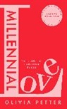 Olivia Petter - Millennial Love