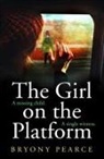 Bryony Pearce, Pearce Bryony - The Girl on the Platform