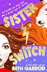 Beth Garrod, Beth Garrod, To Be Announced - Sister Switch