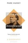 Mark Hussey, Professor Mark (Professor of English Hussey, HUSSEY MARK - Clive Bell and the Making of Modernism