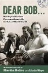 Martha Bolton, Martha Hope Bolton, Linda Hope - Dear Bob...