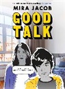 Mira Jacob, JACOB MIRA - Good Talk