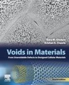 Krishan K. Chawla, Krishan K. (Department of Materials Science and Engineering Chawla, Krishan K. (University of Alabama at Birmingham Chawla, Gary M. Gladysz, Gary M. (Empyreus Solutions Gladysz, Gary M. (University of Alabama at Birmingham Gladysz... - Voids in Materials