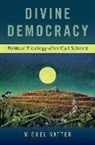 Miguel Vatter, Miguel (Professor of Politics Vatter - Divine Democracy