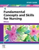 Patricia A. Williams, Williams Patricia A. - Study Guide for Fundamental Concepts and Skills for Nursing