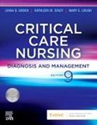 Mary E. Lough, Kathleen M. Stacy, Linda Urden, Linda D. Urden, Mary E. Lough, Mary E. (Critical Care Clinical Nurse Specialist Lough... - Critical Care Nursing 9th Edition