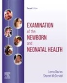 Lorna Davies, Lorna (Lecturer in Midwifery Davies, Davies Lorna, Sharon McDonald, Sharon (Director of CPD &amp; PG Portfolio McDonald, McDonald Sharon - Examination of the Newborn and Neonatal Health