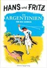 Max Schreck, Marcel Vidoudez - Hans und Fritz in Argentinien